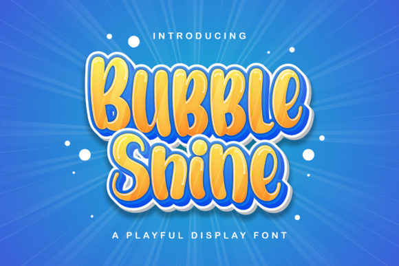 Bubble Shine: The Playful Display Font for Unique Designs