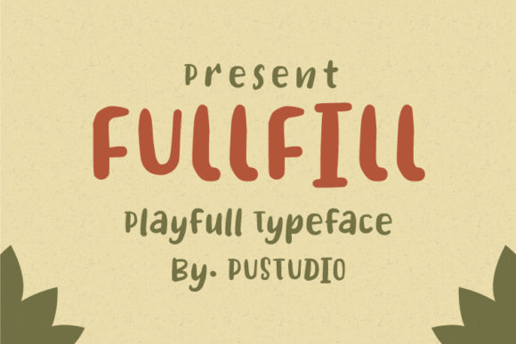 FullFill: The Vintage Display Font That Brings Playful Charm to Modern Design