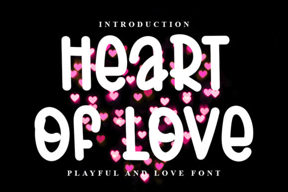 Heart of Love: The Typography That Brings Joy to Every Project
