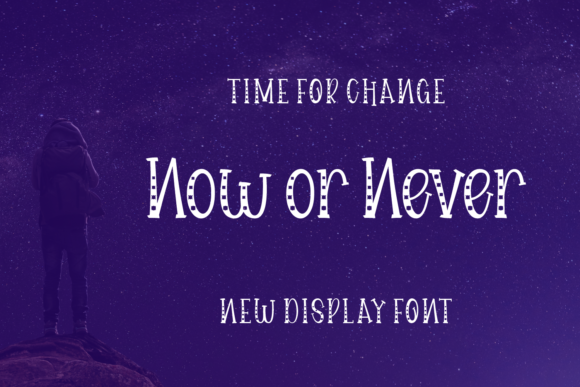 Now or Never